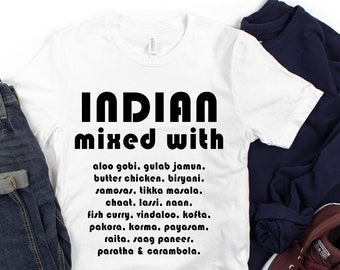 India Tshirt, Indian Food Gift T-Shirt for Men and Women, Indian Mixed With Shirt