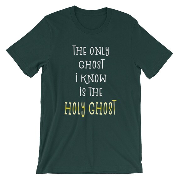 Christian Halloween Tshirt, The Only Ghost I Know Is The Holy Ghost Shirt, Fall For Jesus Unisex Shirt For Trunk Or Treat