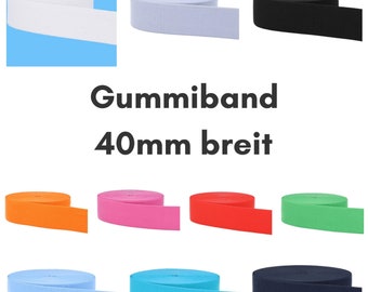 Gummiband 40 mm breit (3.30EUR/m), 4 cm breits Gummi, Hosengummi, in 10 Farben zur Wahl