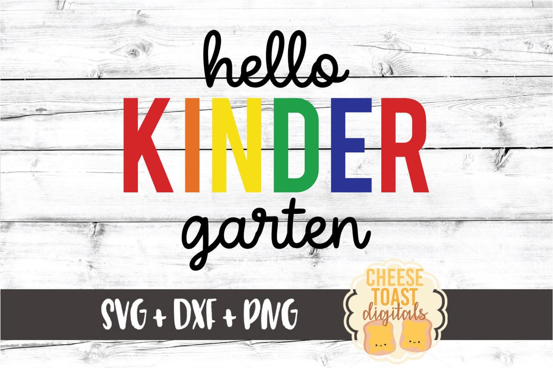 Rainbow Hello Kindergarten SVG PNG DXF Cut Files, Back to School Shirt ...