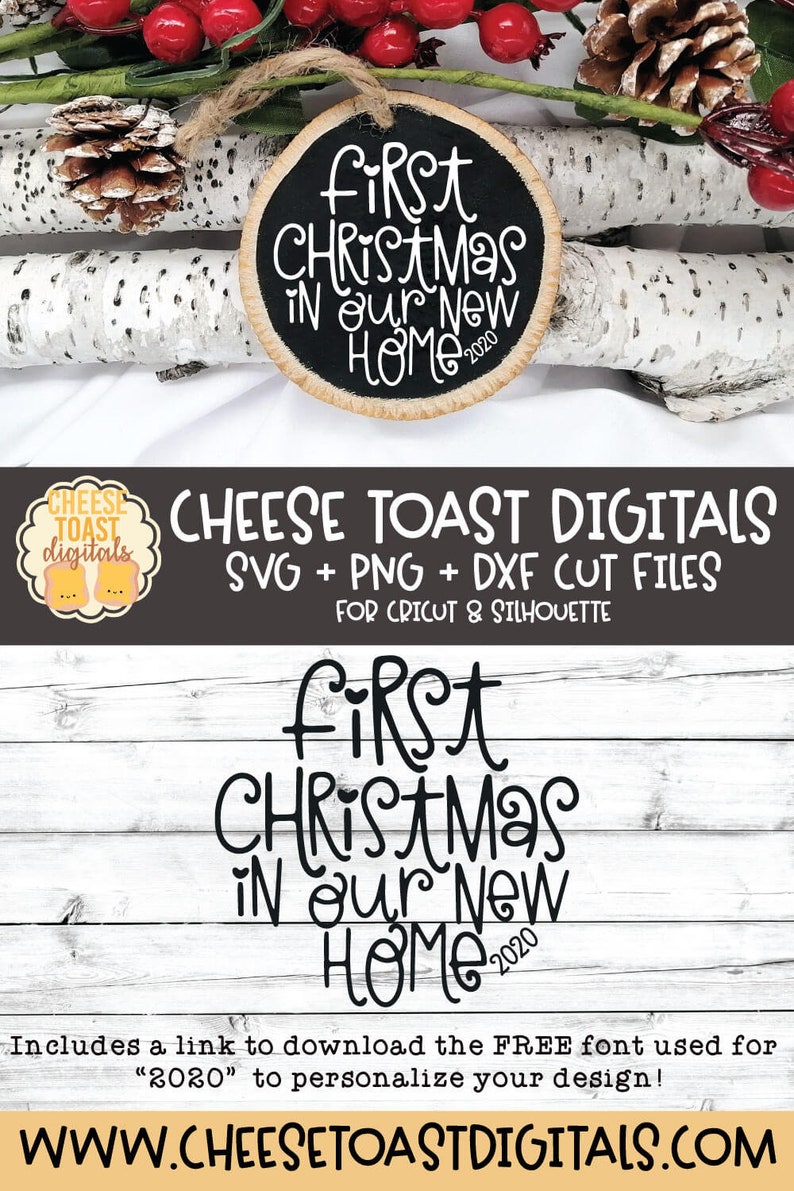 May include: Black and white digital design for a Christmas ornament that says "First Christmas in our New Home 2020". The design is on a wood background with a pine cone and red berries.