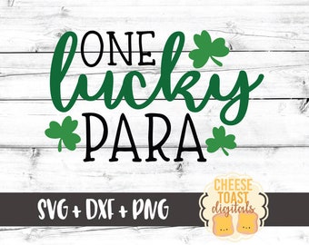 One Lucky Para Svg, St. Patrick's Day Svg, Shamrock Svg, Teacher's Assistant, St. Paddy's, Svg Files, Cut File, Svg for Cricut, Silhouette