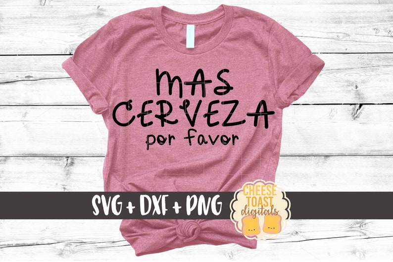 Mas Cerveza Por Favor SVG Beer Svg More Beer Please Svg Etsy Canada