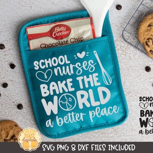 May include: A teal blue oven mitt with the text "School nurses bake the world a better place" in white. The text is surrounded by hearts and a graphic of a globe. The oven mitt is on a white surface with chocolate chip cookies.