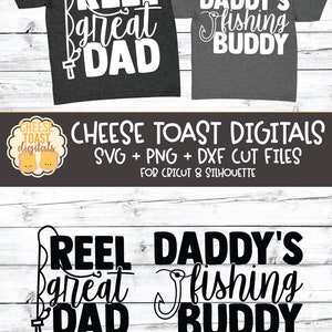 May include: Two black and white SVG cut files for a father and son fishing shirt design. The father's shirt says "Reel Great Dad" with a fishing rod and line. The son's shirt says "Daddy's Fishing Buddy" with a fishing hook.