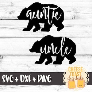 Auntie Bear SVG, Uncle Bear Svg, Bear Svg, Mama Bear Svg, Uncle Svg, Aunt Svg, Svg Files, DXF, Svg for Cricut, Svg for Silhouette