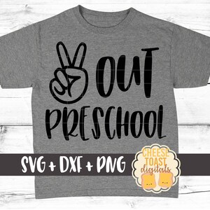 Peace Out Preschool, End of School Svg, Last Day of Preschool Svg, Last Day of School Svg, Preschool, Svg for Cricut, Silhouette