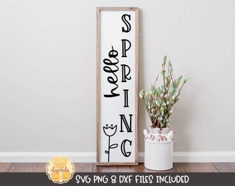 Hello Spring, Spring Vertical Porch Sign SVG PNG DXF, Decor, Porch Sign Svg, Vertical Porch Sign, Welcome, Outdoor Sign, Cricut, Silhouette