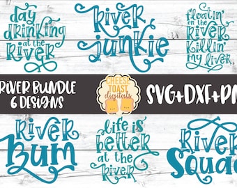 River SVG Bundle, River Shirt, River Signs, Day Drinking At The River, Floatin On The River Killin My Liver, Svg for Cricut, Silhouette
