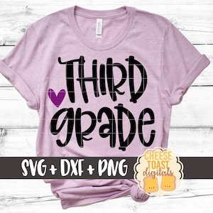 Third Grade SVG PNG DXF Cut Files, 3rd Grade Shirt, Back to School Shirt, First Day of School, Third Grade Teacher, Cricut, Silhouette