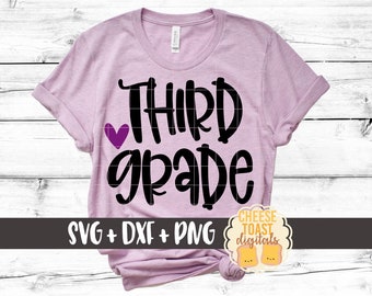 Third Grade SVG PNG DXF Cut Files, 3rd Grade Shirt, Back to School Shirt, First Day of School, Third Grade Teacher, Cricut, Silhouette