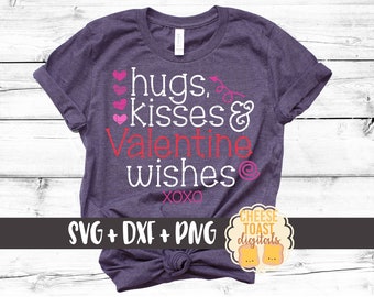 Hugs Kisses and Valentine Wishes Svg, Valentine's Day Svg, Baby Valentine's Svg, Toddler Svg, XOXO Svg, Cut File, Svg for Cricut, Silhouette