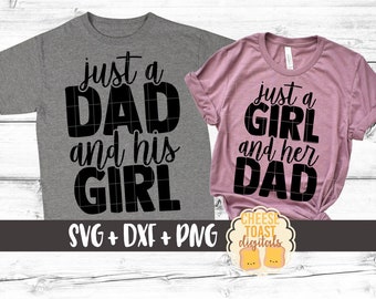 Just A Dad And His Girl | Just A Girl And Her Dad SVG PNG DXF Cut Files, Dad and Daughter Matching Shirts, Father's Day, Cricut, Silhouette