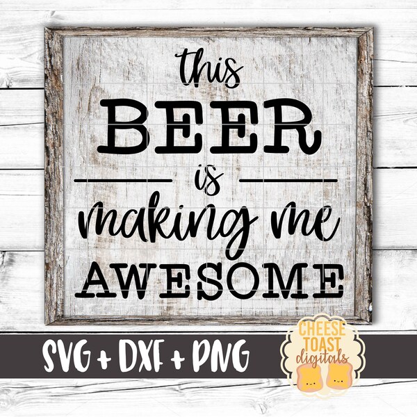 This Beer Is Making Me Awesome Svg, Beer Svg, Beer Sign, Beer Shirt, Funny Beer Svg, Bar Sign, Pub, Svg for Cricut, Svg for Silhouette