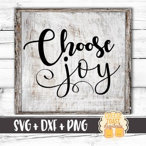 Choose Joy SVG, Joy Svg, Joyful Svg, Inspirational Svg, Svg Files, Be Happy Svg, Cricut Svg, Cut File, Svg for Silhouette