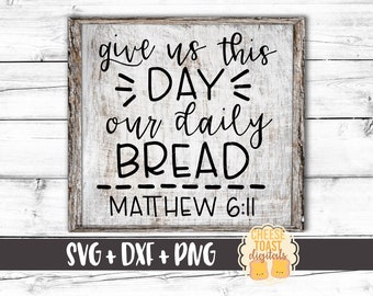 Give Us This Day Our Daily Bread Vintage Sign Canvas Farmhouse Decor Matthew 6 11 The Lords Prayer