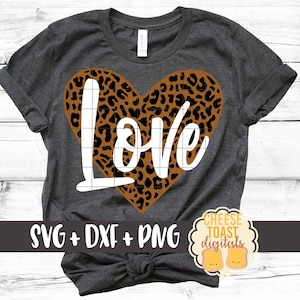 Love Leopard Print Heart SVG PNG DXF Cut Files, Valentine&#39;s Day Shirt, Love Svg, Heart Svg, Girl Valentine, Cricut, Silhouette