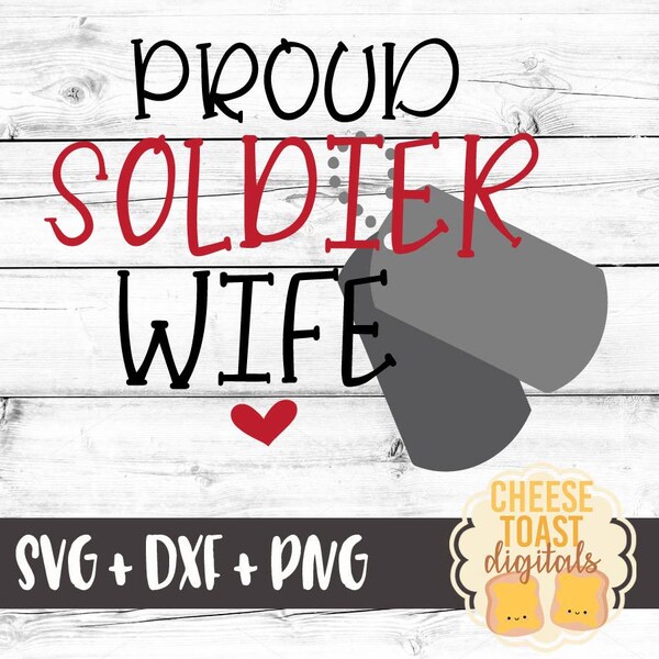 Proud Soldier Wife Svg, Soldier Wife Svg, Military Wife Svg, Soldier Svg, Svg Files for Cricut, Silhouette, Cut Files