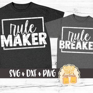 Rule Maker | Rule Breaker SVG PNG DXF Cut Files, Funny Dad and Son Matching Shirts, Outfits, Daughter, Father&#39;s Day, Cricut, Silhouette