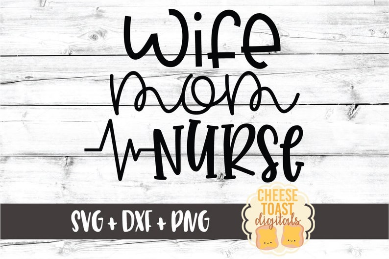 Download Wife Mom Nurse Svg Nurse Design Nurse Week Nursing Nurse ...