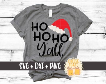 Ho Ho Ho Y'all Svg, Christmas SVG, Merry Svg, Santa Hat Svg, Santa Svg, Women's Christmas Svg, Svg Files, Svg for Cricut, Silhouette