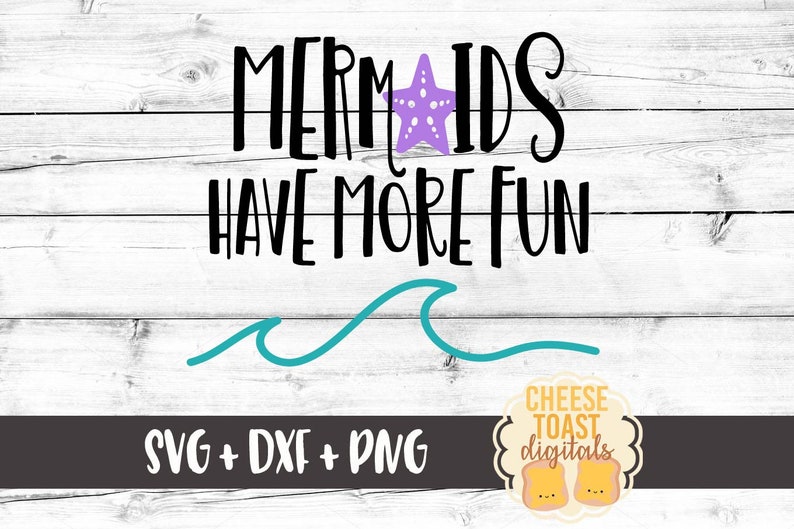 Download Mermaids Have More Fun SVG Mermaid Svg Toddler Svg Adult ...