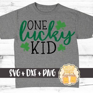 One Lucky Kid Svg, St. Patrick&#39;s Day Svg, Shamrock Svg, Kid Svg, Toddler Svg, St. Patty&#39;s Svg, Svg Files, Svg for Cricut, Silhouette
