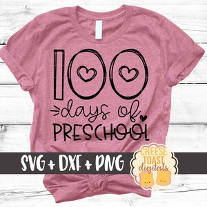 100 Days of Preschool SVG PNG DXF Cut Files, 100 Days of School Shirt, Heart, 100th Day, Girl Design, Cute, Teacher, Cricut, Silhouette