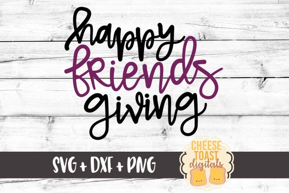 Free Free 194 Friendsgiving Svg SVG PNG EPS DXF File