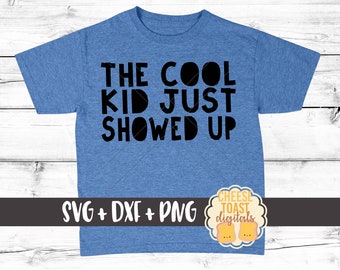 Le Cool Kid vient d’apparaître SVG, Toddler Svg, Boy Svg, Cool Kid Svg, Kid Svg, Svg pour Cricut, Svg pour Silhouette, Fichier coupé, Utilisation commerciale