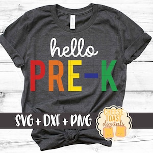 Rainbow Hello Pre-K SVG PNG DXF Cut Files, Back to School Shirt, First Day of School Saying, Preschool, Elementary, Cricut, Silhouette