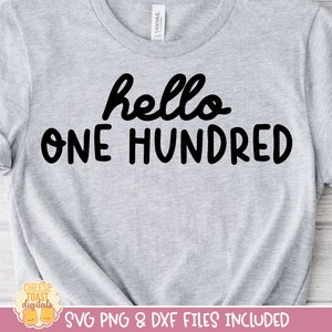 100th Birthday SVG, Hello One Hundred SVG, Birthday Shirt Cut Files for Girls, It&#39;s My Birthday Svg, Birthday Svg, Cricut, Silhouette
