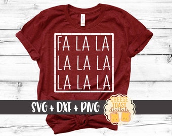 Fa La La La La La La La La SVG PNG DXF Cut Files, Christmas Shirt, Christmas Song, Kids, Women's Holiday T-Shirt, Cute, Cricut, Silhouette