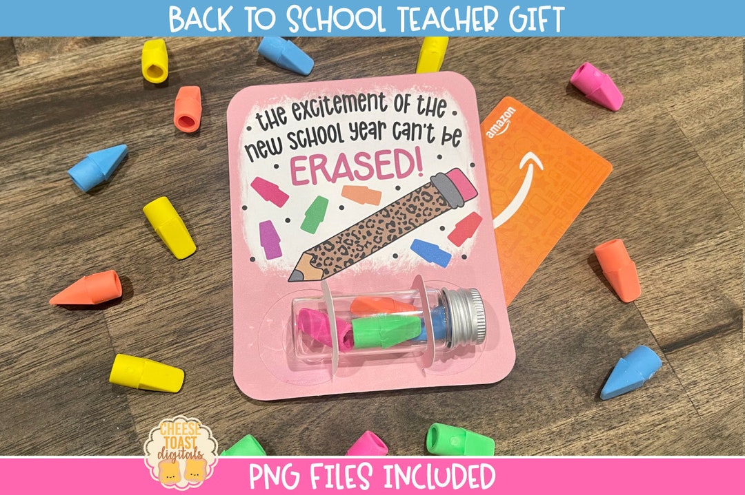 Back to School Teacher Gift, Eraser Quote, First Day of School Gift, Gift  Card Printable, Print-then-cut, Cricut, Silhouette 
