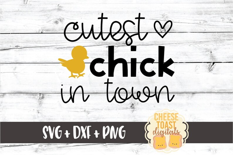 Download Cutest Chick In Town SVG PNG DXF Cut Files Girl Easter ...