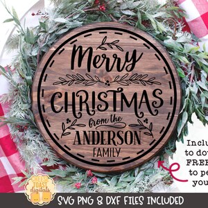 Merry Christmas From the XXXX Family SVG Cut Files, Wood Rounds, Last