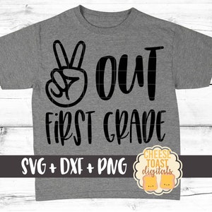 Peace Out First Grade, End of School Svg, Last Day of First Grade Svg, Last Day of School Svg, 1st Grade Svg, Svg for Cricut, Silhouette