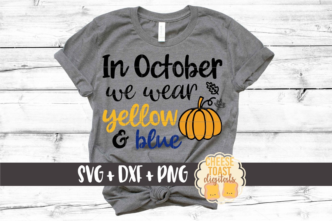 In October We Wear Yellow and Blue SVG PNG DXF Cut Files, Downs Svg ...