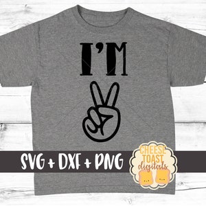 Birthday SVG, I&#39;m 2 Svg, I&#39;m Two Svg, 2nd Birthday Svg, Second Birthday Svg, Toddler Svg, Svg Files, Svg for Cricut, Svg for Silhouette