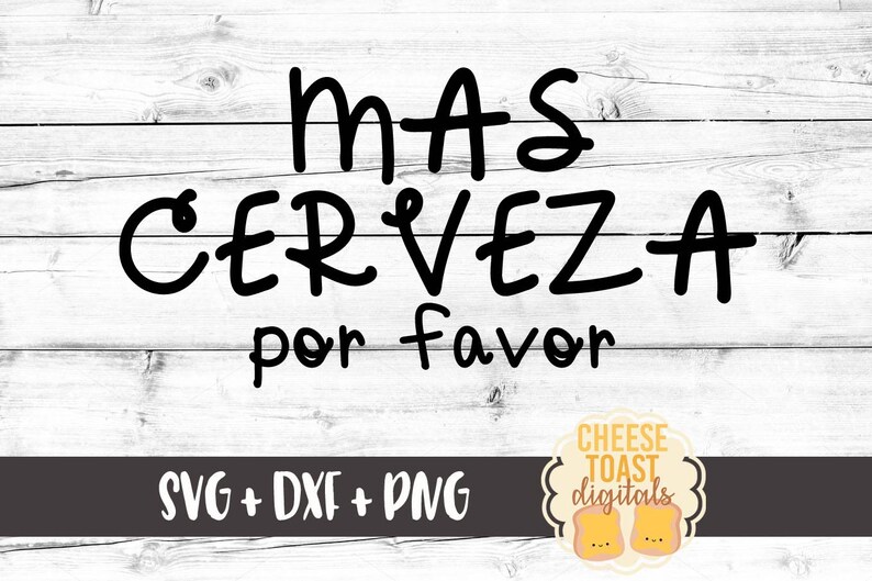 Mas Cerveza Por Favor SVG Beer Svg More Beer Please Svg Etsy