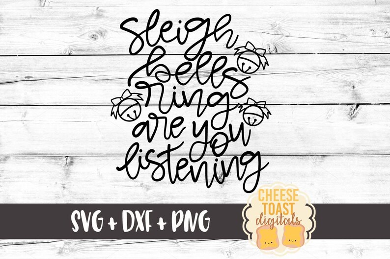 Download Sleigh Bells Ring Are You Listening SVG Christmas Svg Hand ...