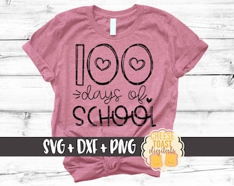 100 Days of School SVG PNG DXF Cut Files, 100 Days Shirt, Heart, 100th Day of School Svg, Girl Design, Cute, Teacher, Cricut, Silhouette