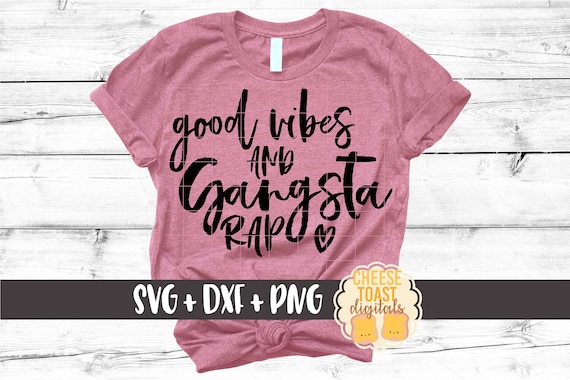 Download Good Vibes And Gangsta Rap Svg Gangster Rap Svg Women S Etsy PSD Mockup Templates