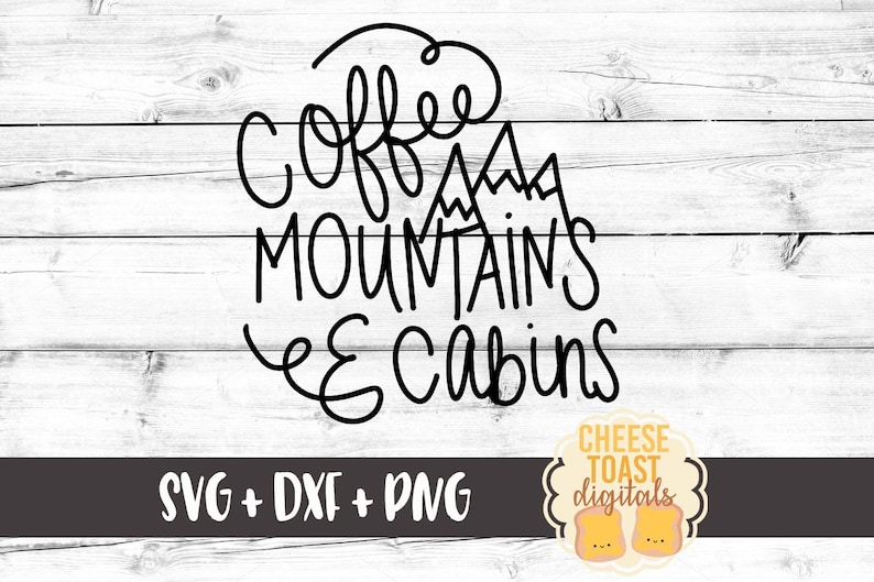 Kaffe Berg och Stugor Svg, Berg Svg, Stuga Svg, Äventyr Svg, Camping Svg, DXF, Cricut Svg, Svg för Cricut, Svg för Siluett bild 2