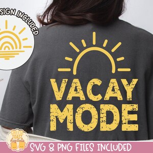 Vacay Mode SVG, Distressed Summer SVG, Vacation Png, Beach Svg, Summer PNG, Trendy Summer Shirt Design, Summer Sublimation Designs