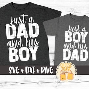 Just A Dad And His Boy | Just A Boy And His Dad SVG PNG DXF Cut Files, Dad and Son Matching Shirts, Outfits, Fathers Day, Cricut, Silhouette