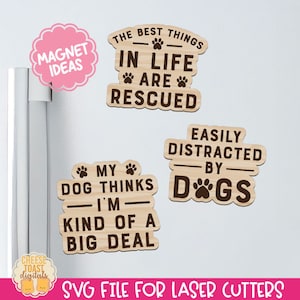 Magnet Laser SVG - Lustiger Hund Zitate SVG, Laser Magnet Dateien, lustige Magnete