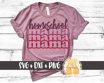 Homeschool Mama SVG PNG DXF Cut Files, Homeschool Mom Shirt, Homeschooler Teacher, Homeschooling, Genitori, Scuola, Cricut, Silhouette