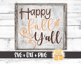 Happy Fall Y'all Svg, Svg, Fall Svg, Happy Fall Svg, Autumn Svg, Pumpkin Svg, Cricut Svg, Svg Files for Cricut, Svg for Silhouette