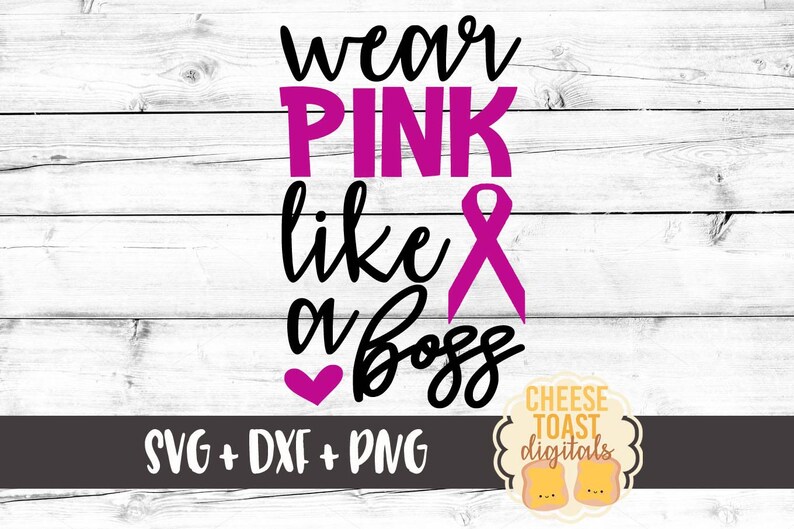 Wear Pink Like A Boss Svg Breast Cancer Svg Breast Cancer | Etsy